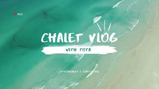 chalet vlog with tota 2022 🌊⛱🌅🐚 part 2 [upl. by Snej]