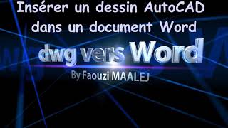 Comment insérer un dessin AutoCAD dans un document Word dwg vers Word [upl. by Roydd]