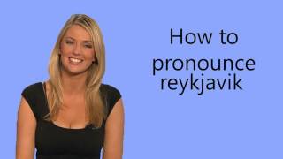 How to pronounce reykjavik [upl. by Ghiselin19]