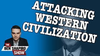 The Lefts Disgusting Attacks On Western Civilization [upl. by Lavotsirc501]