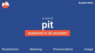 PIT  Meaning and Pronunciation [upl. by Zwart]