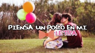 ♥ Piensa Un Poco En Mi  Gommah Letra ♥ [upl. by Swan735]