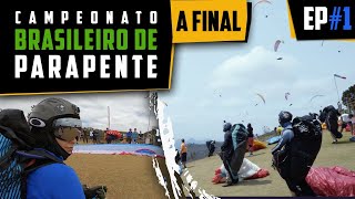 CAMPEONATO BRASILEIRO DE PARAPENTE 2021  A FINAL Episódio 1 [upl. by Norha977]