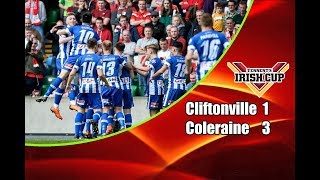 Cliftonville  Coleraine 13 05052018 Highlights Irish Cup Final [upl. by Polly]