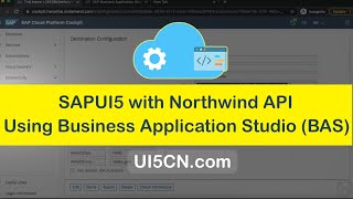 SAPUI5 with Northwind API Using Business Application Studio  SAP® BAS [upl. by Atinehc]