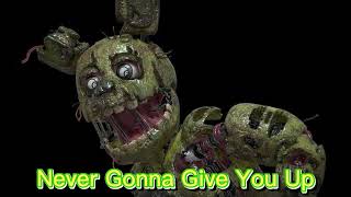 Springtrap  Never Gonna Give You Up AI Cover [upl. by Wehrle]