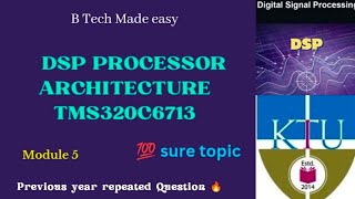 TMS320C6713 DSP ARCHITECTURE MOST REPEATEDLY ASKED MODULE 5 [upl. by Winer]