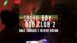 South Bay Dub Club 2 [upl. by Toth939]