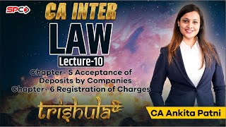 CA INTER LAW TRISHULA FOR MAY 23NOV 23 CHARGES amp DEPOSIT LECTURE 10 BY CA ANKITA PATNI [upl. by Weinrich]