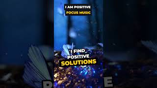 I Am Positive  Focused Study Music with Alpha Waves amp Affirmations [upl. by Arleen]