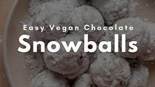 Easy Vegan Chocolate Snowballs [upl. by Mihalco886]