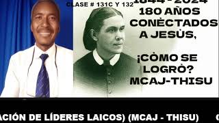 VIDEO 132B MARATÓN 180 AÑOS CONÉCTADOS A JESÚS ¿CÓMO LOGRARLO 2112024 MCAJ Y THISU [upl. by Gnurt]