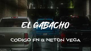 EL GABACHOCODIGO FN amp NETON VEGA AUDIO [upl. by Eeryn835]