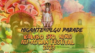 𝐇𝐢𝐠𝐚𝐧𝐭𝐞 amp 𝐋𝐆𝐔 𝐏𝐚𝐫𝐚𝐝𝐞 Kalibo Sto Niño AtiAtihan Festival 2023 [upl. by Sutit]