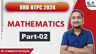 rrb ntpc rrbntpc RRBNTPC MATHEMATICS Part 2 rrbntpc2024 5 Minute School [upl. by Euphemie]