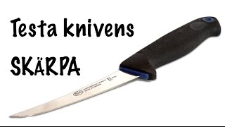 Testa knivens skärpa  svenska [upl. by Aierb]