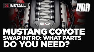 Mustang Coyote Swap Introduction  What Parts Do You Need [upl. by Yeldah466]