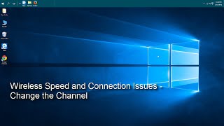 Wireless Speed and Connection Issues  Change the Channel [upl. by Binette]