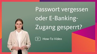 EBanking Passwort vergessen oder Zugang gesperrt – kein Problem [upl. by Eedrahc]