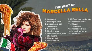 The Best of Marcella Bella  Il Meglio di Marcella Bella [upl. by Ganny753]