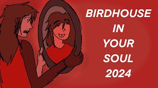 BIRDHOUSE IN YOUR SOUL  oc edit animatic  2024 ver [upl. by Friedlander]