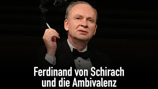 Ferdinand von Schirach und die Ambivalenz [upl. by Fae]