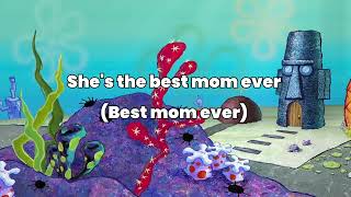 The Best Mom Ever  Lyrics Video [upl. by Zoilla]