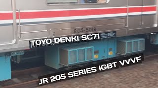 Suara IGBT VVVF Toyo Denki SC71 Pada JR 205 5000 [upl. by Kcirdef]