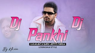 PANKHI  NEW SAMBALPURI ORG DJ SONG  UMAKANTA BARIK ARPITA PANDA  LOISINGHIA STYLE DJ NAREN [upl. by Haimarej]