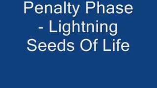 Penalty Phase  Lightning Seeds Of Life [upl. by Michey]