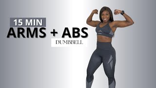 15 MIN ARMS amp ABS Dumbbell Workout Upper Body amp Core Strength Training Home Workout [upl. by Oirom]