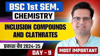 Inclusion Compounds and ClathratesDay9BSc 1st Semester ChemistryBe DKDian [upl. by Orthman125]