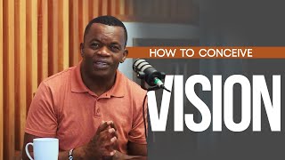 How To Conceive Vision  Oscar Amisi Podcast [upl. by Cud]