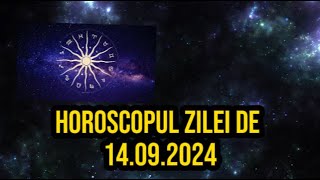 Horoscopul zilei de 14 septembrie 2024 Săgetătorii sunt cu capul în nori [upl. by Nidla393]