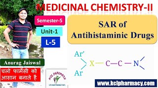 SAR of AntiHistaminics Drugs  In Very easy way  L5 Unit1  Medicinal ChemistryII 5th Sem [upl. by Snave]