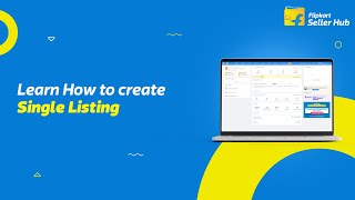 Learn How to create Single Listing  Flipkart Seller Hub [upl. by Tedd]