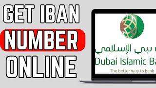 How To Get Iban Number in Dubai islamic Bank Onlinedib iban number Quick Guide [upl. by Einnahpets]