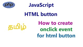 How to create onclick event for html button in javascript in tamil  onclick event in JavaScript [upl. by Garcia681]