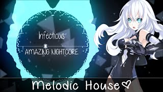 ✪ Nightcore ▶「Melodic House」→ Infectious「Tobu」 [upl. by Iyre]