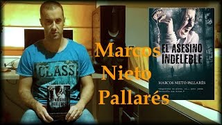 VídeoLectura El asesino indeleble de Marcos Nieto Pallarés [upl. by Christin]