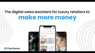 Clientbook The digital sales assistant for luxury retailers [upl. by Aenel377]