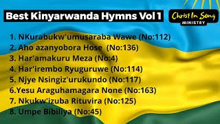 Best Kinyarwanda Hymns Indirimbo Zo Guhimbaza Imana  Vol 1 8 Hymns [upl. by Niatsirt134]