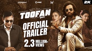 Toofan তুফান  Official Trailer  Shakib Khan  Mimi  Chanchal  Raihan  Alphai  Chorki  SVF [upl. by Nalani]