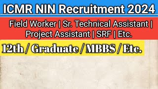 ICMR NIN Recruitment 2024  Non Teaching Recruitment 2024  12th Pass Job Vacancy [upl. by Yeknarf]