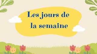 Les jours de la semaine une simple chanson pour enfants French song for beginners [upl. by Anyzratak]