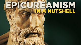 What is EPICUREANISM in a Nutshell  Hellenistic Philosophy [upl. by Undry]