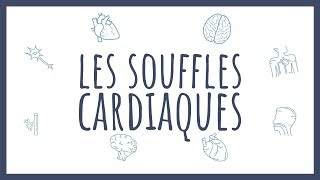 Sémiologie Cardiaque  Les Souffles [upl. by Ostler]