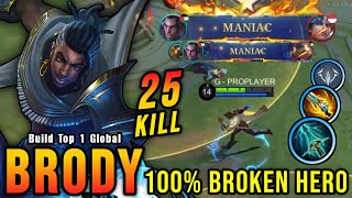 25 Kills  2x MANIAC New Brody One Hit Build and Emblem  Build Top 1 Global Brody  MLBB [upl. by Namref]