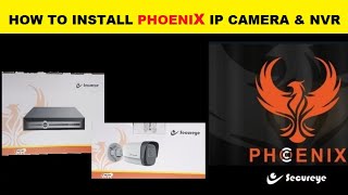 Secureye Phoenix IP Camera Installation Process [upl. by Eide]