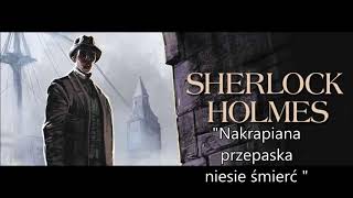 Artur Doyle Conan  quotNakrapiana przepaska niesie śmierćquot audiobook pl [upl. by Annayr]